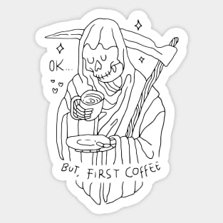 OK. But First Coffee (for Light) Sticker